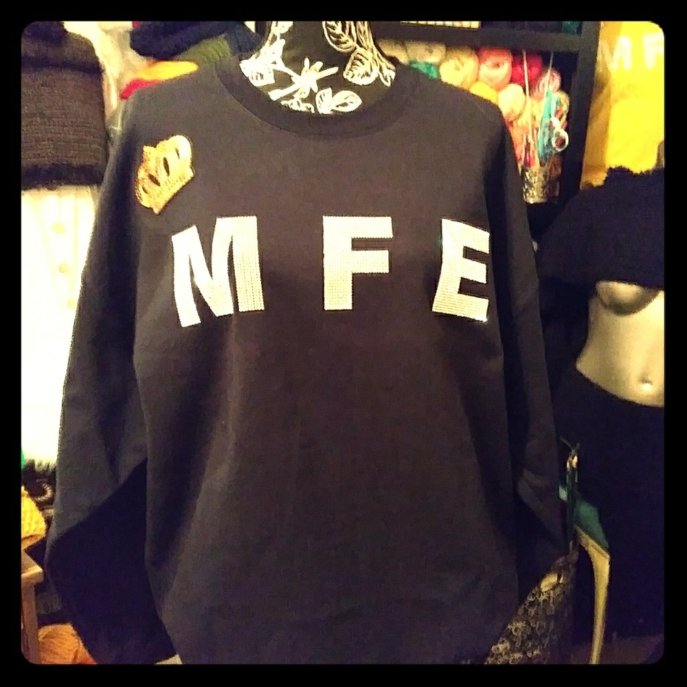 Custom Made Sweat Shirt M.F.E
